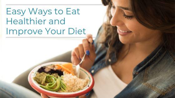 Easy Ways to Eat Healthier and Improve Your Diet - Top Fitness Store