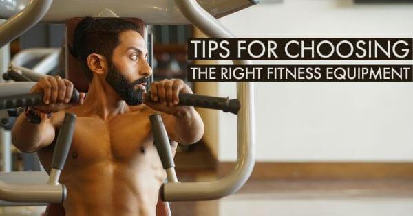 Tips for Choosing the Right Fitness Equipment - Top Fitness Store